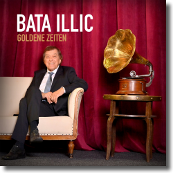 Cover: Bata Illic - Goldene Zeiten