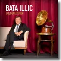 Cover:  Bata Illic - Goldene Zeiten