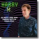 Cover:  Harry M. - So muss Liebe sein