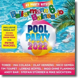 Cover: Ballermann Pool Party 2022 - Various Artists