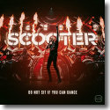 Cover: Scooter - Do Not Sit If You Can Dance