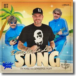 Cover: DJ Marci & Gebrder Doof - Der La La La Song