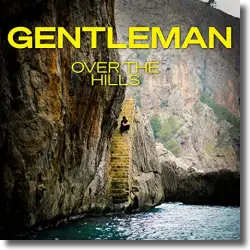 Cover: Gentleman - Over The Hills