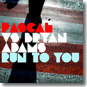 Cover:  Pascal vs. Bryan Adams - Run To You