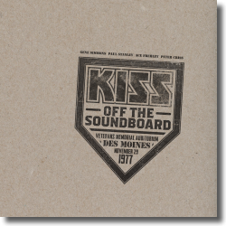 Cover: Kiss - Off The Soundboard – Live In Des Moines 1977
