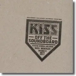 Cover: Kiss - Off The Soundboard  Live In Des Moines 1977