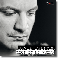 Cover: David Pfeffer - Riot In My Veins