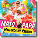 Cover:  Mats & Papa - Mallorca ist Religion