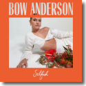 Cover: Bow Anderson - Selfish