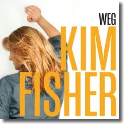 Cover: Kim Fisher - Weg