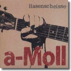 Cover: Hasenscheisse - a-Moll