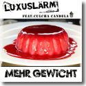 Cover:  Luxuslrm feat. Culcha Candela - Mehr Gewicht
