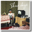 Cover:  Joseh - These Days