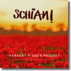 Cover: Herbert Pixner Projekt - Schian!