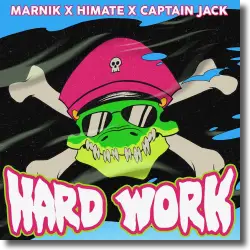 Cover: Marnik x Himate x Captain Jack - Hard Work