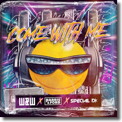 Cover: W&W, Harris & Ford & Special D. - Come With Me