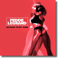 Cover: Fedde Le Grand - Shake That Ass