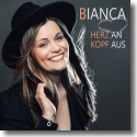 Cover: Bianca - Herz an Kopf aus