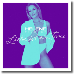 Cover: Helene Fischer - Liebe ist ein Tanz