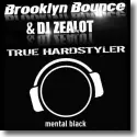 Cover:  Brooklyn Bounce & DJ Zealot - True Hardstyler