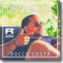 Rocco Costa - Cento Giorni