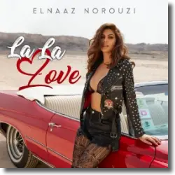 Cover: Elnaaz Norouzi - La La Love
