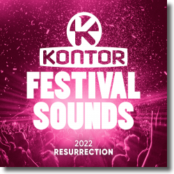 Cover: Kontor Festival Sounds 2022 - Resurrection - Various Artists