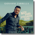 Cover: Giovanni Zarrella - Non Puoi Lasciarmi Cosi