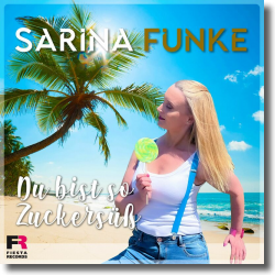 Cover: Sarina Funke - Du bist so Zuckersüß