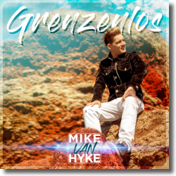 Cover: Mike Van Hyke - Grenzenlos