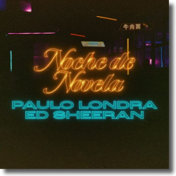 Cover: Paulo Londra & Ed Sheeran - Noche de Novela