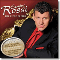 Cover: Semino Rossi - Die Liebe bleibt