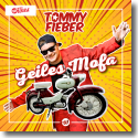 Cover: Tommy Fieber - Geiles Mofa