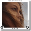 Cover: Mike Candys & Chris Crone - Let You Go