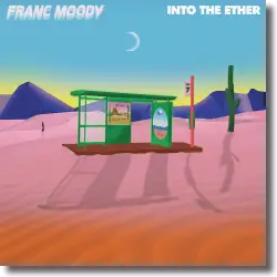 Cover: Franc Moody - Into The Ether