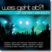 Cover: Was Geht Ab?! (Wir Tanzen Deutsch) - Various