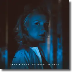 Cover: Leslie Clio - We Used To Love