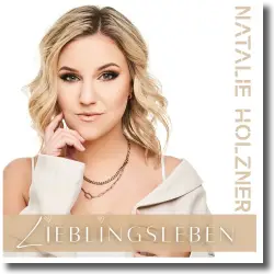 Cover: Natalie Holzner - Lieblingsleben