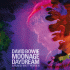 Cover: David Bowie: Moonage Daydream - Das Begleitalbum zum hochgelobten Dokumentarfilm von Brett Morgen