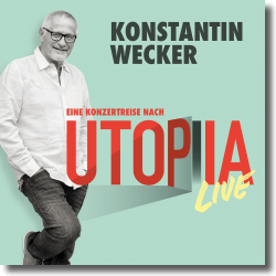 Cover: Konstantin Wecker - Utopia Live