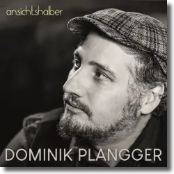 Cover: Dominik Plangger - ansichtshalber
