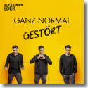 Cover: Alexander Eder - Ganz normal gestört