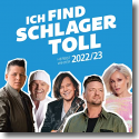 Cover: Ich find Schlager toll - Herbst/Winter 2022/23 - Various Artists
