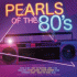 Cover: Pearls Of The 80's - The Rare And Long Versions 