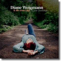 Cover: Diane Weigmann und die erste Liga - In guter Gesellschaft