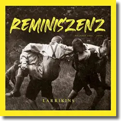 Cover: Larrikins - Reminiszenz