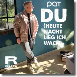 Cover: PAT - Du (Heute Nacht lieg ich wach)