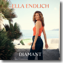 Cover: Ella Endlich - Diamant