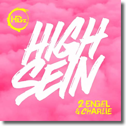 Cover: HBz x 2 Engel & Charlie - High sein