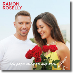 Cover: Ramon Roselly - Ich freu mich so auf dich